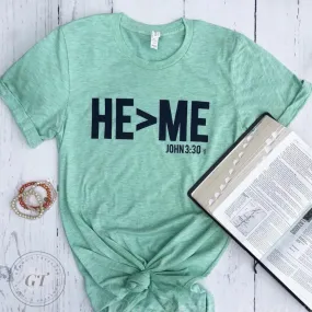 He> Me Crew Tee