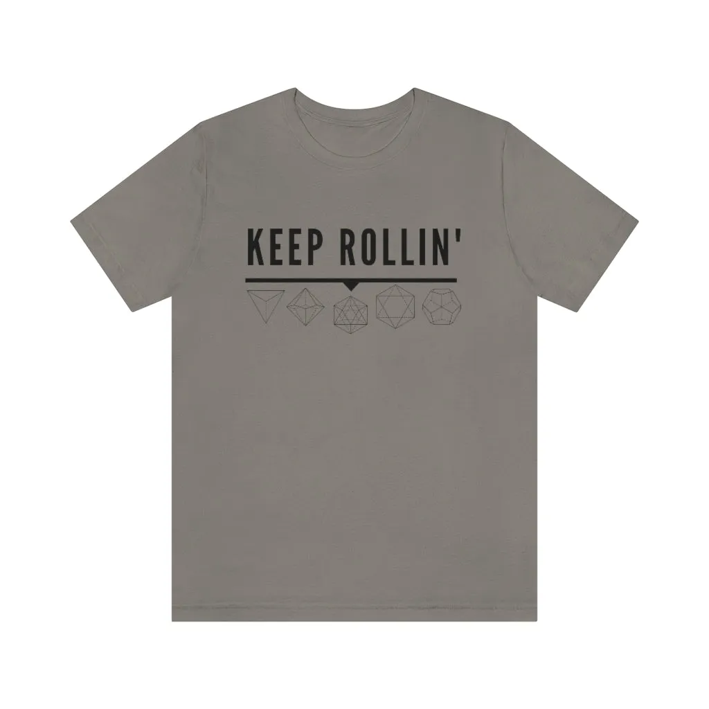 Keep Rollin' Tee