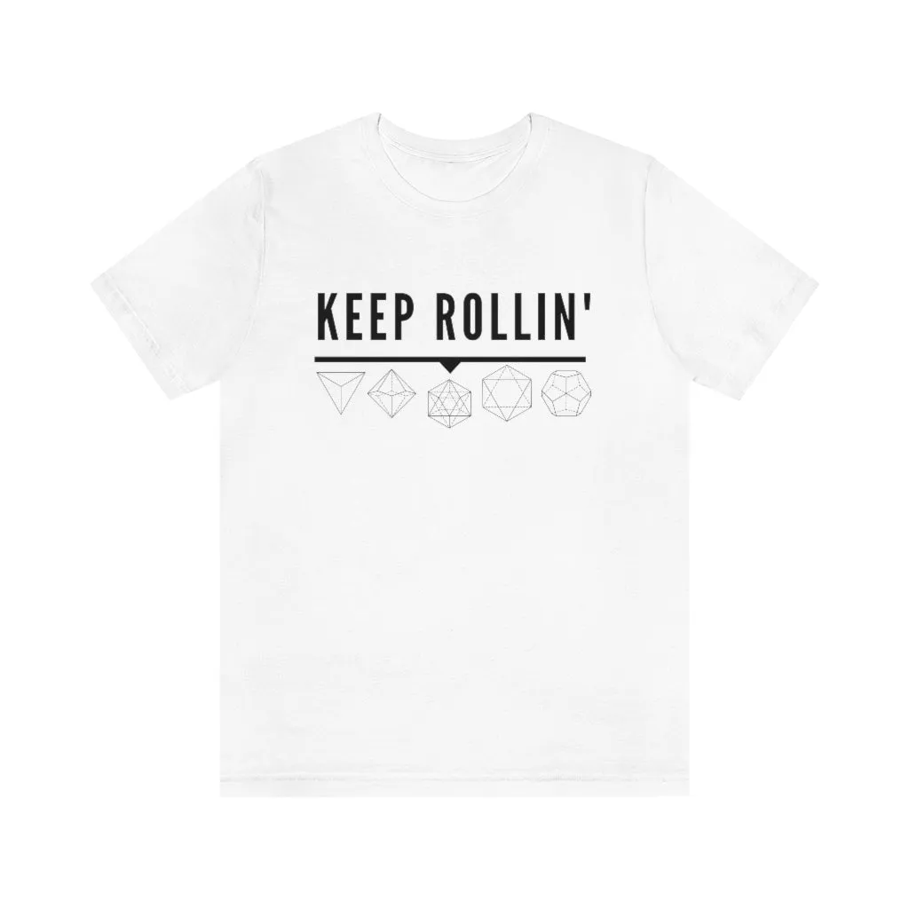 Keep Rollin' Tee