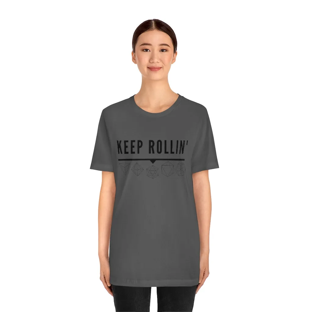 Keep Rollin' Tee