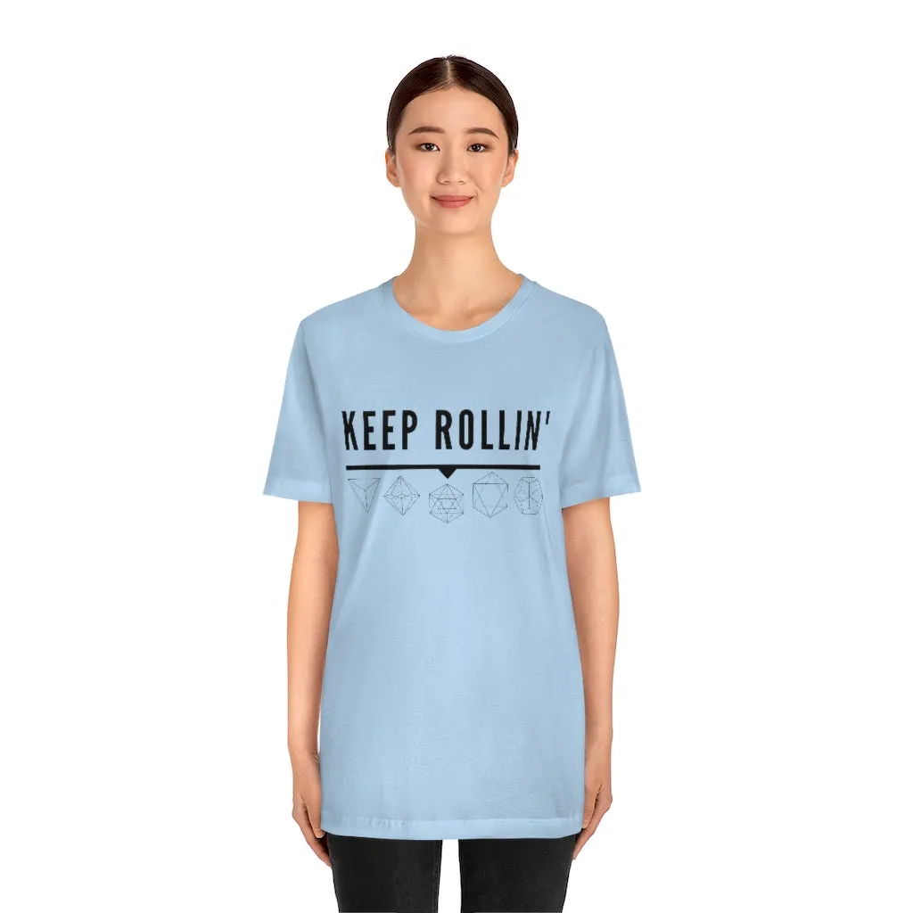 Keep Rollin' Tee