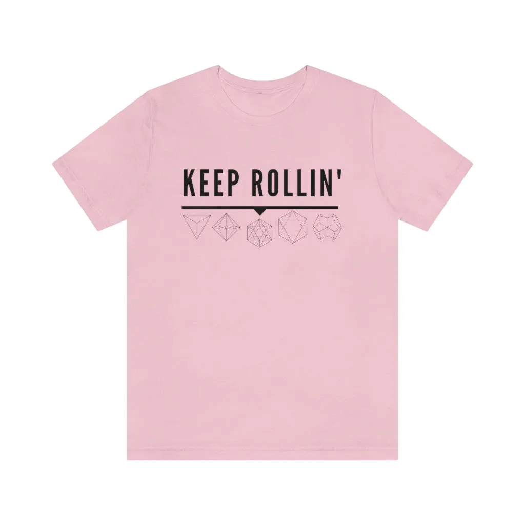 Keep Rollin' Tee